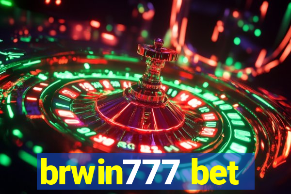 brwin777 bet